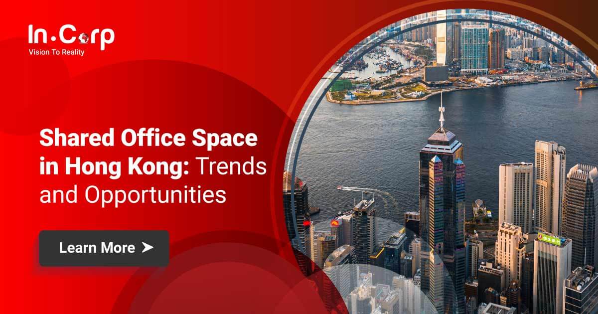 Shared Office Space in Hong Kong: Trends and Opportunities